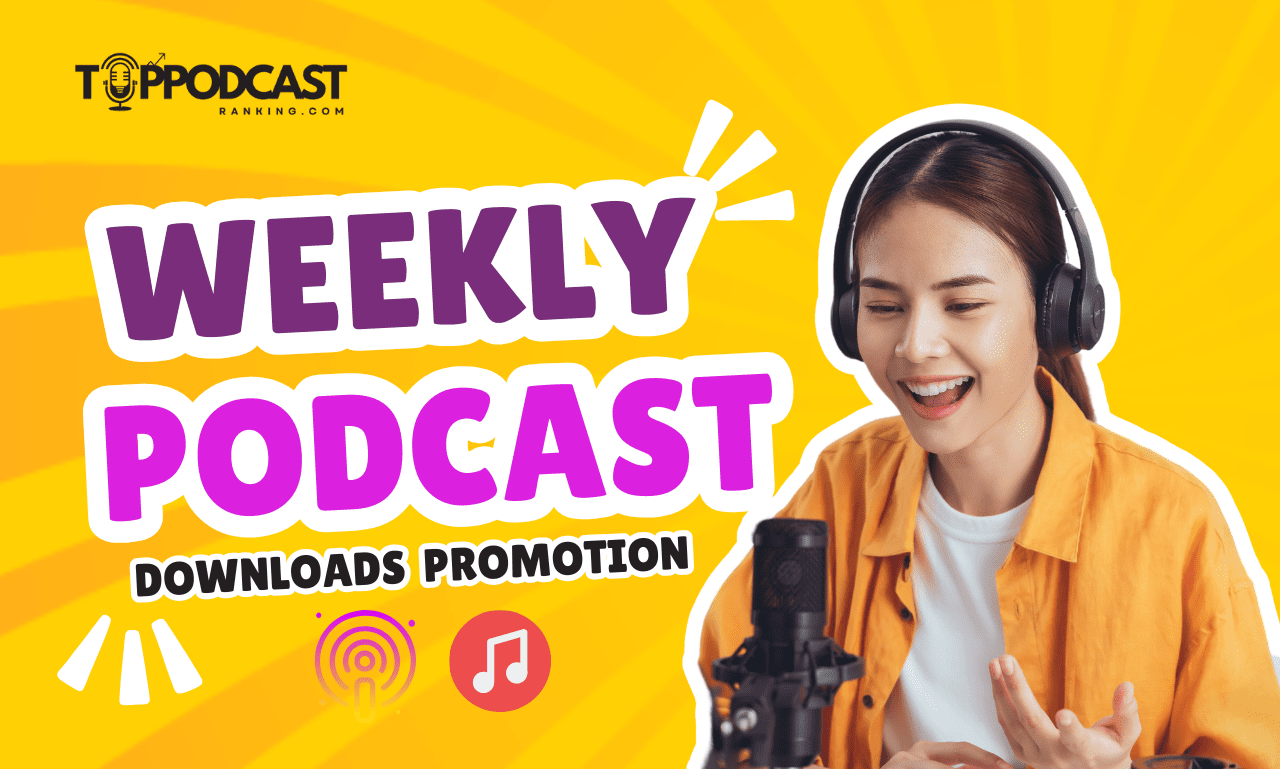 Promote Your Podcast Weekly | Boost Your Podcast Audience And Downloads Fast